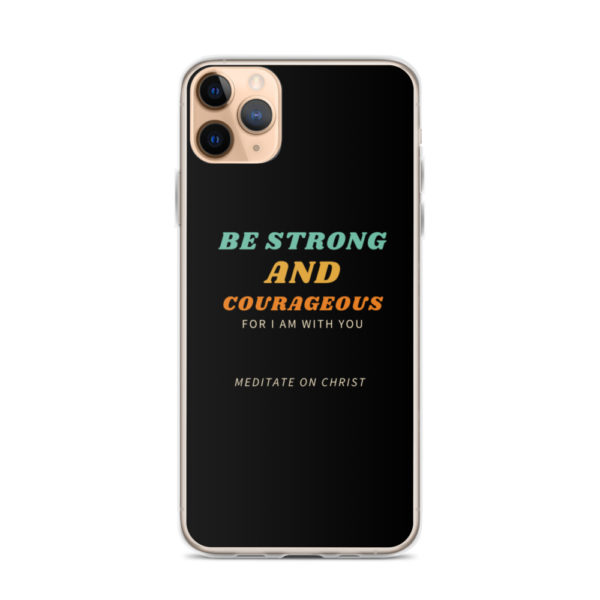 Be Strong And Courageous For I Am With You - iPhone Case - Image 5