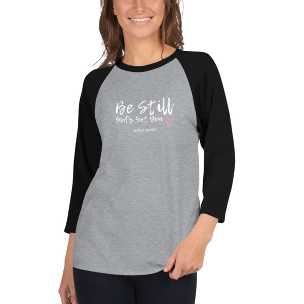 Be Still - God's Got You - 3/4 sleeve raglan shirt - Image 3