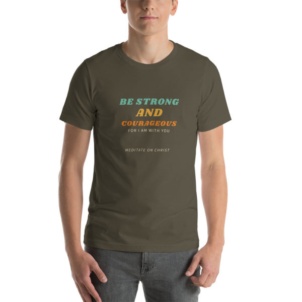 Be Strong And Courageous For I Am With You - Short-Sleeve Unisex T-Shirt - Image 8