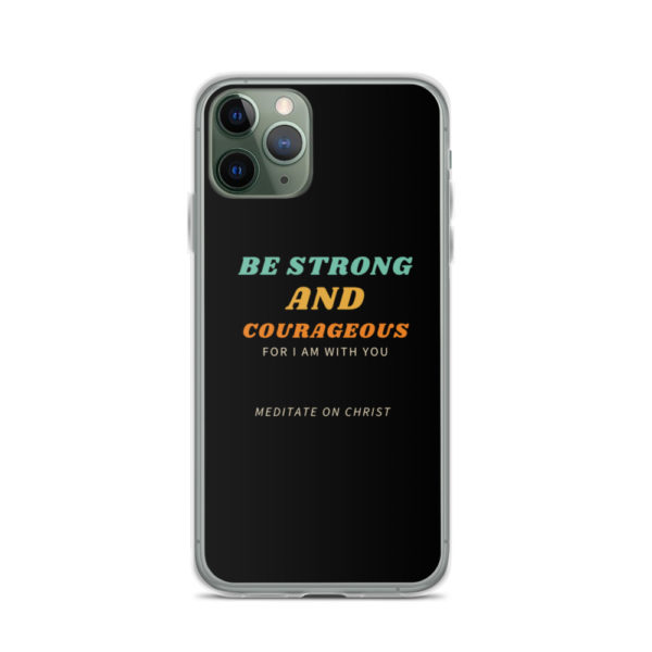 Be Strong And Courageous For I Am With You - iPhone Case - Image 3