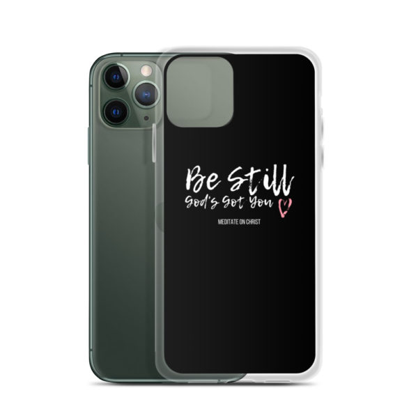 Be Still - God's Got You - iPhone Case - Image 4