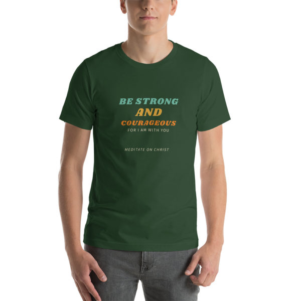 Be Strong And Courageous For I Am With You - Short-Sleeve Unisex T-Shirt - Image 6