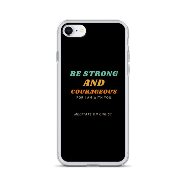 Be Strong And Courageous For I Am With You - iPhone Case - Image 11