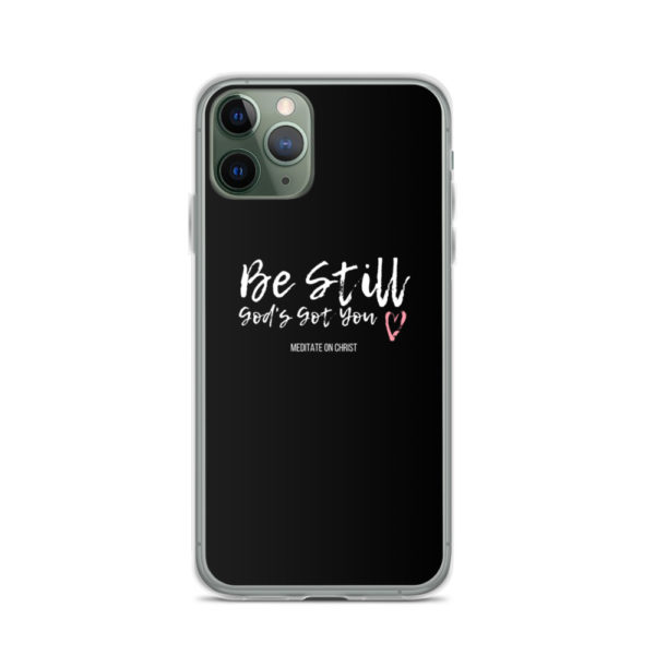 Be Still - God's Got You - iPhone Case - Image 3