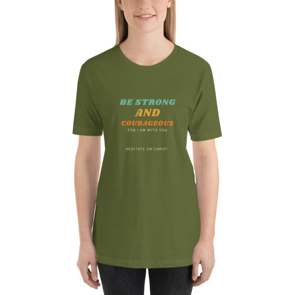 Be Strong And Courageous For I Am With You - Short-Sleeve Unisex T-Shirt - Image 9