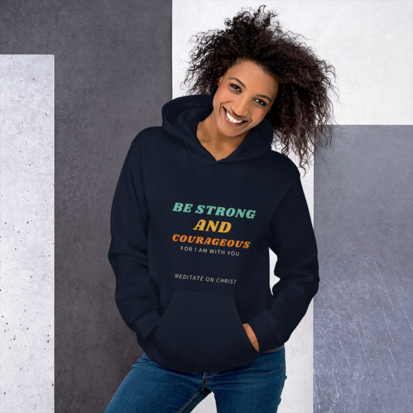 Be Strong And Courageous For I Am With You - Unisex Hoodie - Image 2