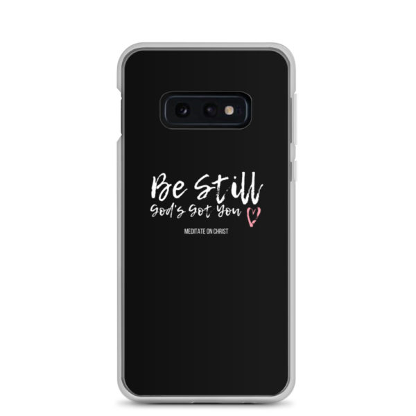 Be Still - God's Got You - Samsung Case - Image 5