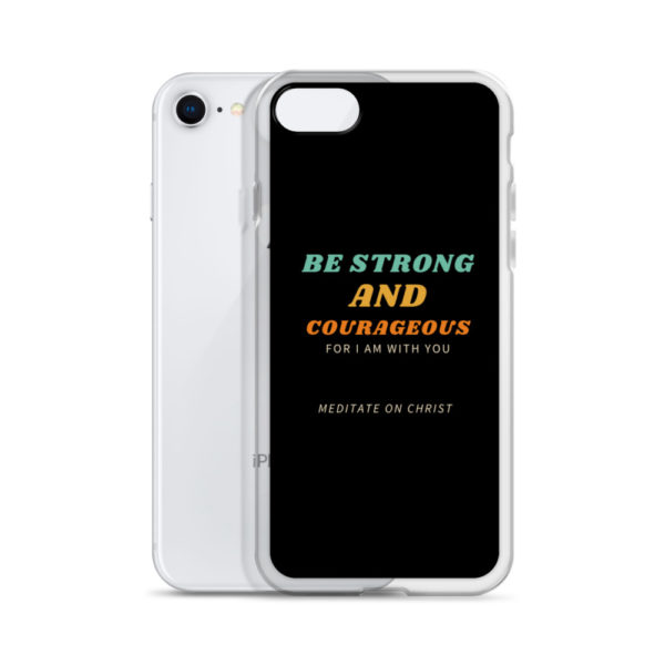 Be Strong And Courageous For I Am With You - iPhone Case - Image 12