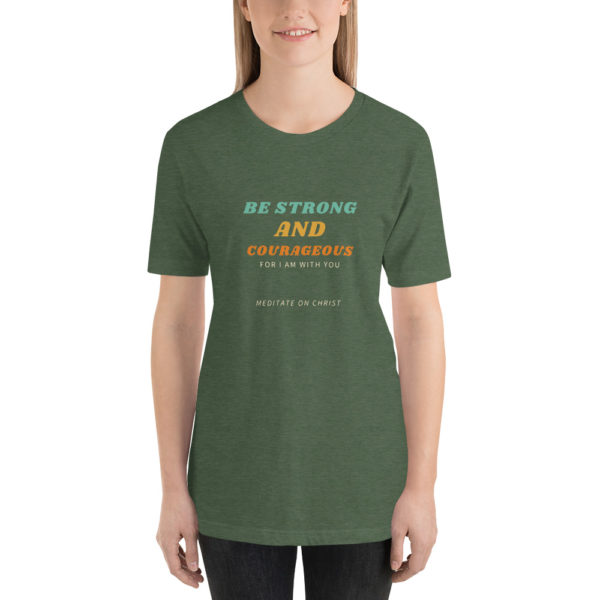 Be Strong And Courageous For I Am With You - Short-Sleeve Unisex T-Shirt - Image 10