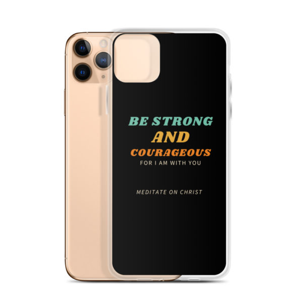 Be Strong And Courageous For I Am With You - iPhone Case - Image 6