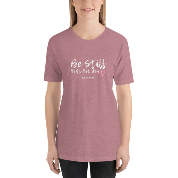 Be Still - God's Got You - Short-Sleeve Unisex T-Shirt - Image 12