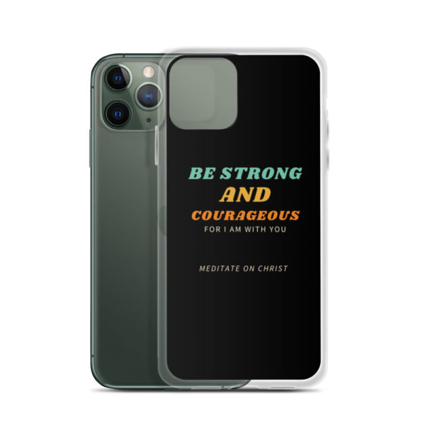 Be Strong And Courageous For I Am With You - iPhone Case - Image 4