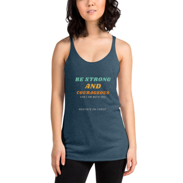 Be Strong And Courageous For I Am With You - Women's Racerback Tank - Image 4