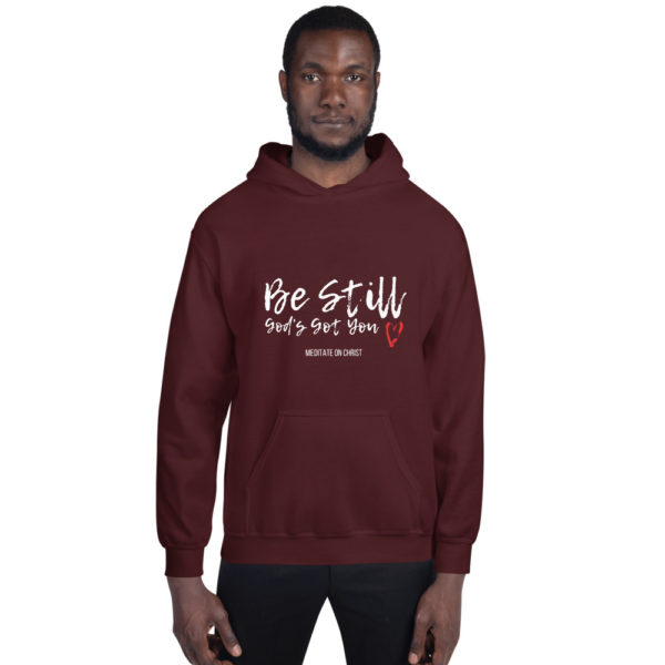 Be Still - God's Got You - Unisex Hoodie - Image 7