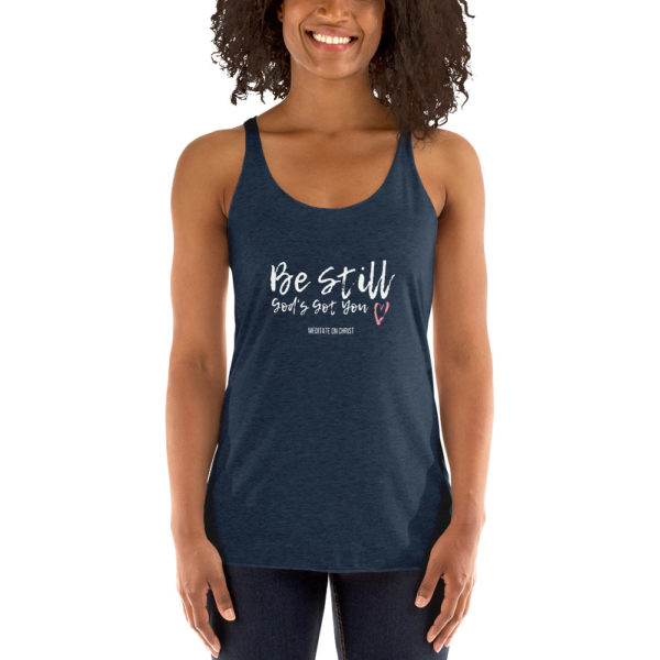 Be Still - God's Got You - Women's Racerback Tank - Image 3