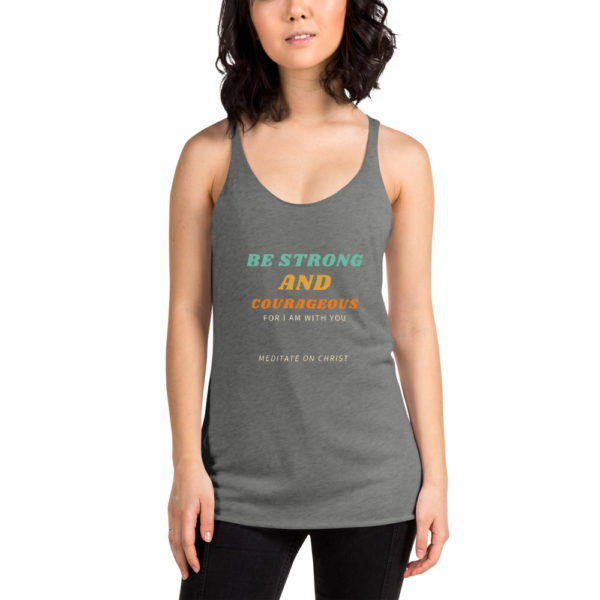 Be Strong And Courageous For I Am With You - Women's Racerback Tank - Image 9