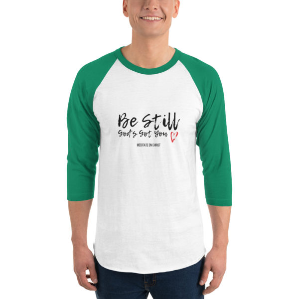 Be Still - God's Got You - 3/4 sleeve raglan shirt - Image 8