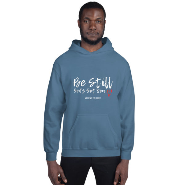 Be Still - God's Got You - Unisex Hoodie - Image 12