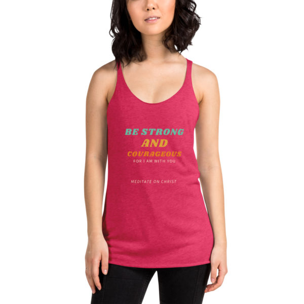 Be Strong And Courageous For I Am With You - Women's Racerback Tank - Image 6