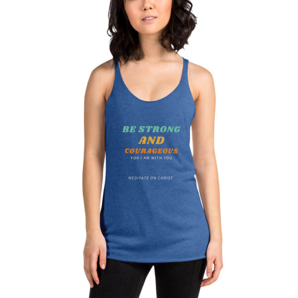 Be Strong And Courageous For I Am With You - Women's Racerback Tank - Image 8