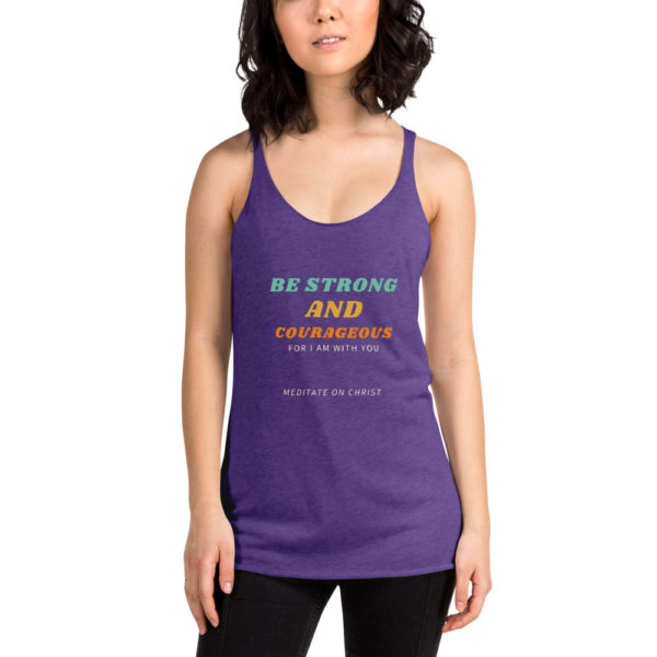 Be Strong And Courageous For I Am With You - Women's Racerback Tank - Image 5