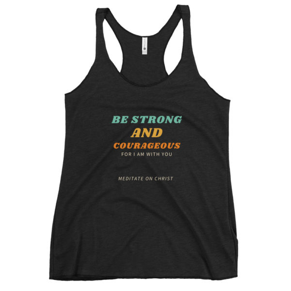 Be Strong And Courageous For I Am With You - Women's Racerback Tank - Image 2