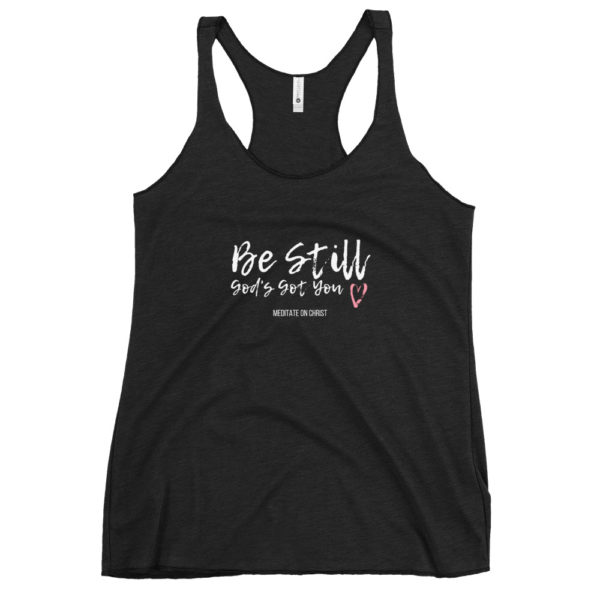 Be Still - God's Got You - Women's Racerback Tank - Image 2