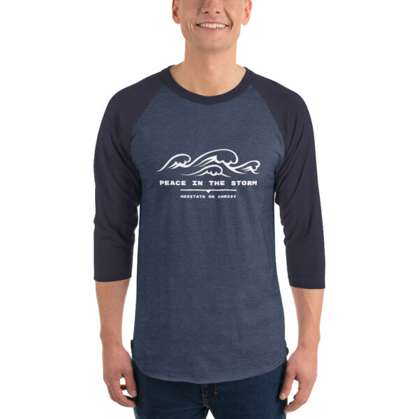 Peace In The Storm - 3/4 sleeve raglan shirt