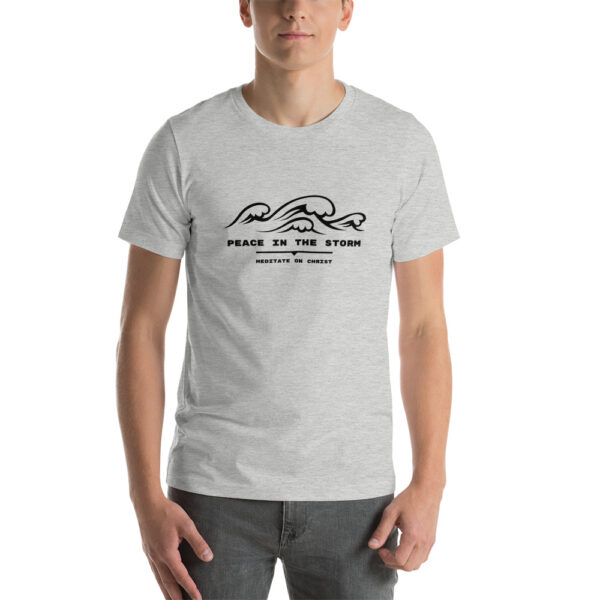 Peace In The Storm - Short-Sleeve Unisex T-Shirt - Image 8