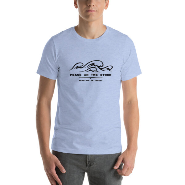 Peace In The Storm - Short-Sleeve Unisex T-Shirt - Image 6