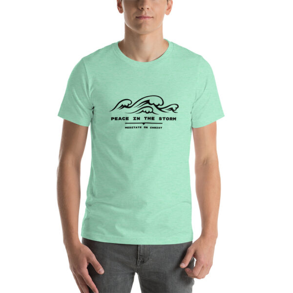 Peace In The Storm - Short-Sleeve Unisex T-Shirt - Image 7