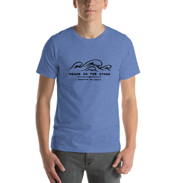 Peace In The Storm - Short-Sleeve Unisex T-Shirt - Image 4