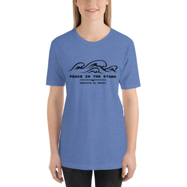 Peace In The Storm - Short-Sleeve Unisex T-Shirt - Image 4